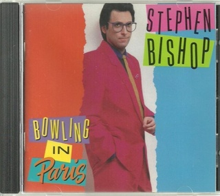 Bowling In Paris - Stephen Bishop (CD) music collectible [Barcode 075678197024] - Main Image 1