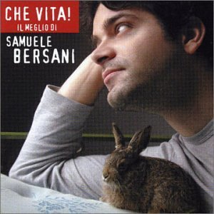 Che Vita! - Samuele Bersani (CD) music collectible [Barcode 0743219696625] - Main Image 1