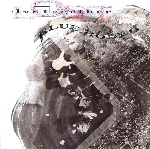 Lost Together - Blue Rodeo (12”) music collectible [Barcode 825646100439] - Main Image 1
