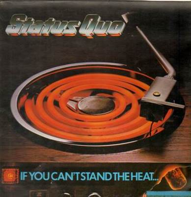 If You Can’t Stand The Heat - Status Quo (12”) music collectible - Main Image 1