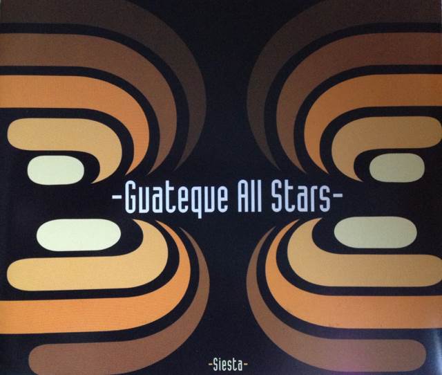 Siesta - Guateque All Stars (CD) music collectible [Barcode 809274476128] - Main Image 1