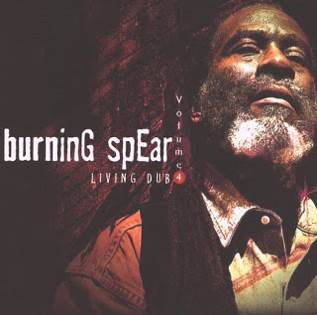 Living Dub, Vol. 4 - Burning Spear (CD) music collectible [Barcode 011661774124] - Main Image 1