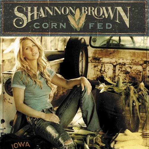 Corn Fed - Shannon Brown (CD) music collectible - Main Image 1