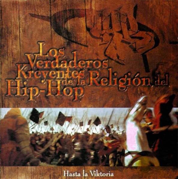 Hasta La Viktoria - Los verdaderos kreyentes de la religión del hip hop (CD) music collectible [Barcode 8429006541225] - Main Image 1