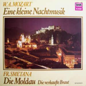 Eine Kleine Nachtmusik / Die Moldau / Die Verkaufte Braut