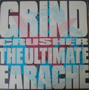 Grindcrusher - The Ultimate Earache