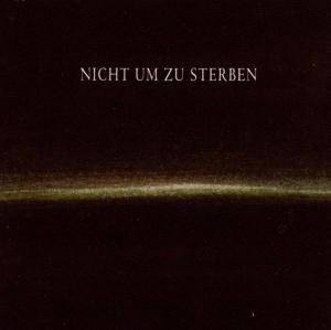 Nicht Um Zu Sterben