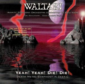 Yeah! Yeah! Die! Die! - Death Metal Symphony In Deep C