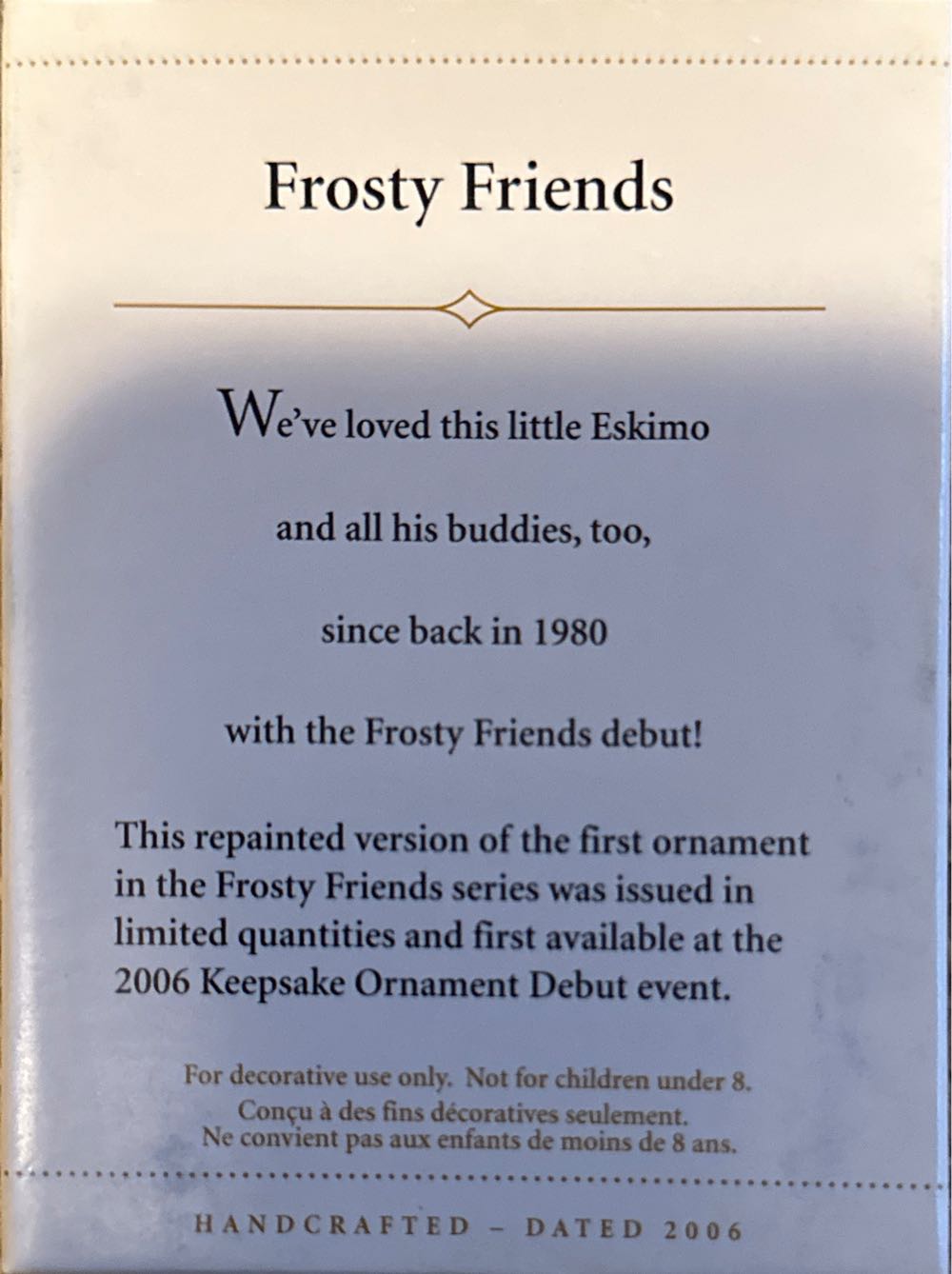 Frosty Friends LQ - Frosty Friends (Eskimo, Limited Quantity) ornament collectible [Barcode 015012951523] - Main Image 2