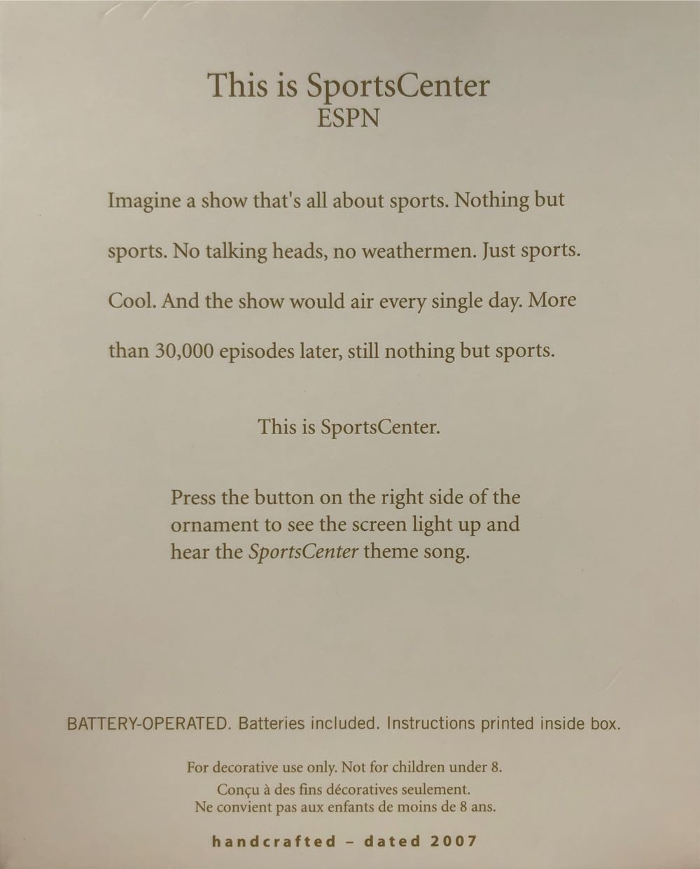ESPN: This Is Sports Center ESPN 2007 Ornament - ESPN Sports Centre (SportsCenter) ornament collectible [Barcode 015012995411] - Main Image 3