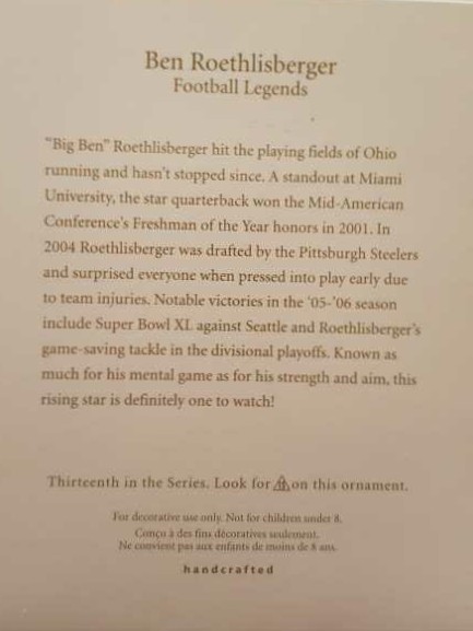 #13 Ben Roethlisberger - Football Legends (Sports) ornament collectible [Barcode 015012997668] - Main Image 2