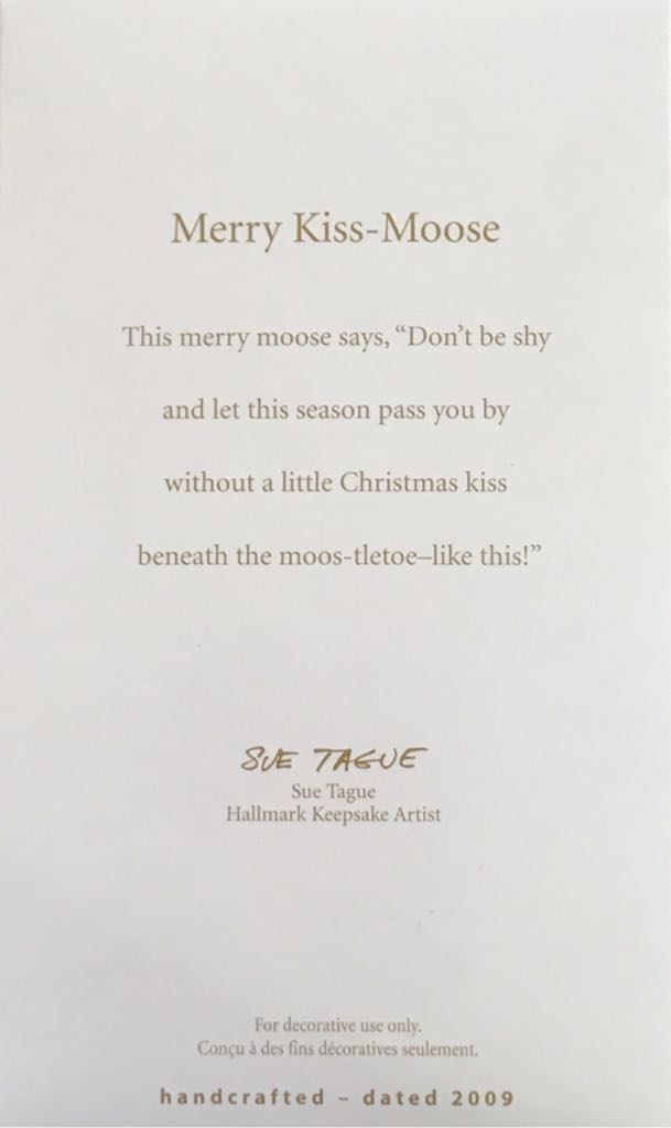 Merry Kiss Moose Hallmark Ornament 2009 - Mooses (Moose) ornament collectible [Barcode 795902087470] - Main Image 2