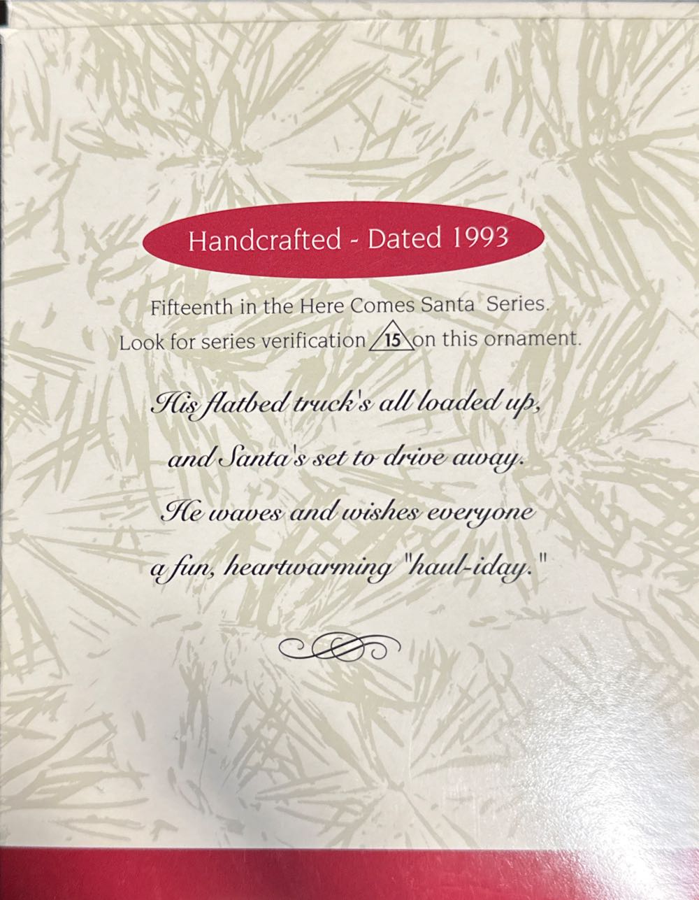 Here Comes Santa 15 - Happy Haul-idays - Here Comes Santa (Santa) ornament collectible [Barcode 015012026870] - Main Image 3