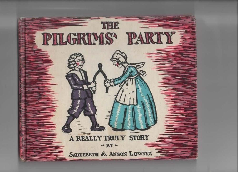 Book - The Pilgrims’ Party - A Really Truly Story - Children’s Book (By Sadyebeth & Anson Lowitz) ornament collectible - Main Image 1