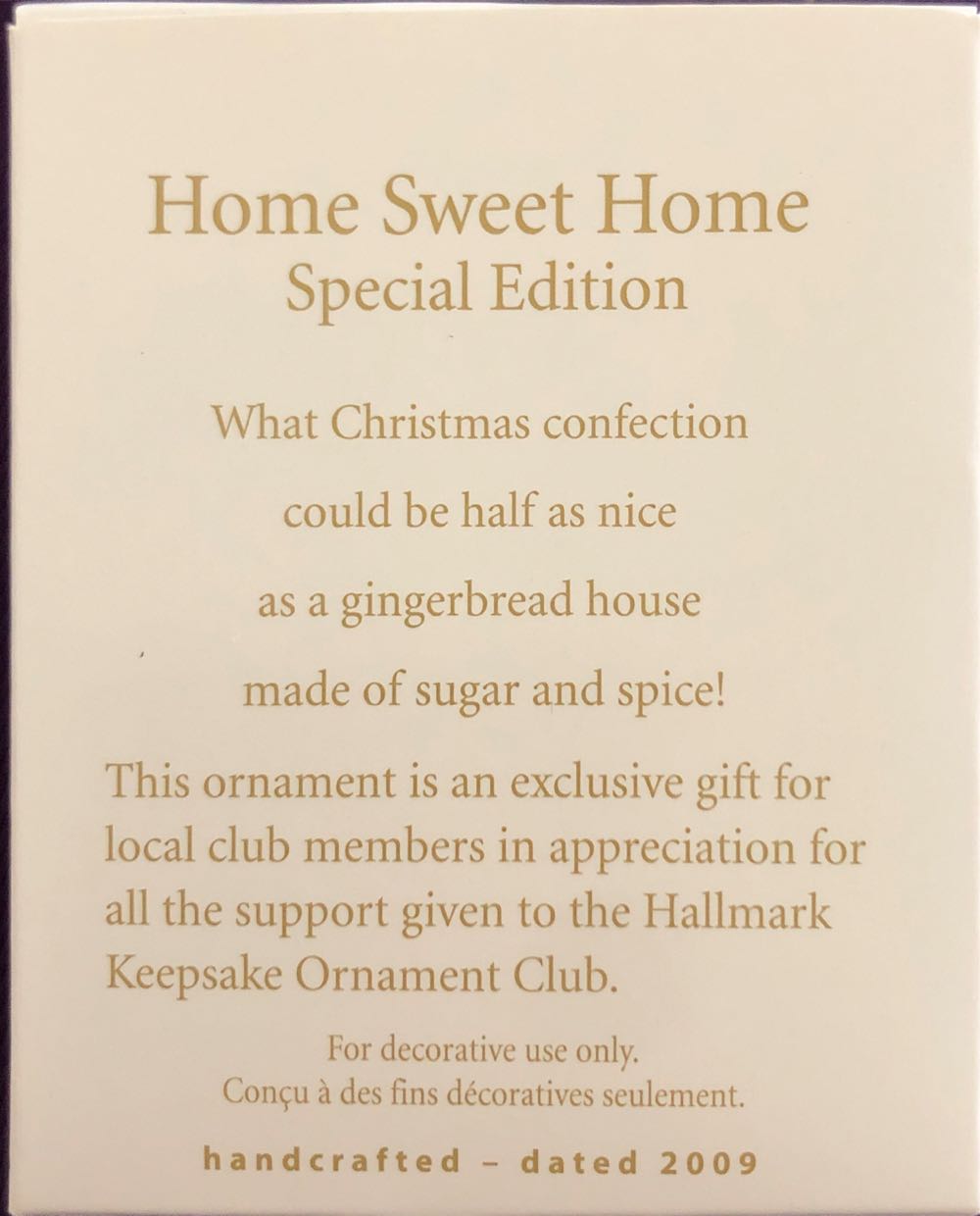 Hallmark Keepsake. Christmas. Miniature. 2009. Home Sweet Home. Special Edition. Local Club Gift Repaint. - Keepsake Miniature (Special Edition: Home Sweet Home Repaint) ornament collectible - Main Image 2