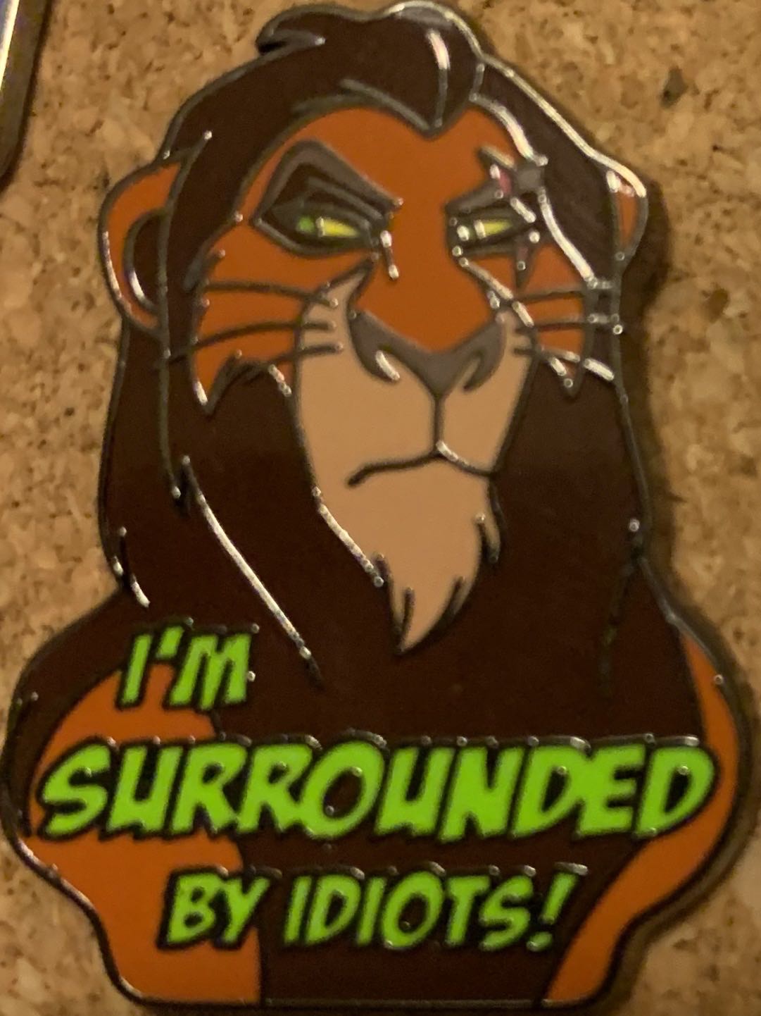 Pins in Tubes – I’m Surrounded by Idiots! - Scar pin collectible - Main Image 1