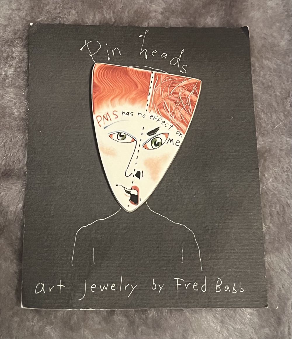 Fred Babb - PMS Has No Effect on Me - Ceramic Brooch pin collectible - Main Image 2