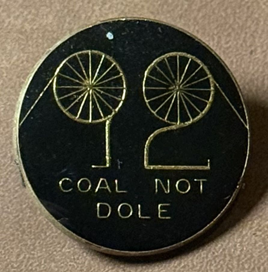 National Union of Mineworkers - South Wales: Coal not Dole Strike 1984/85