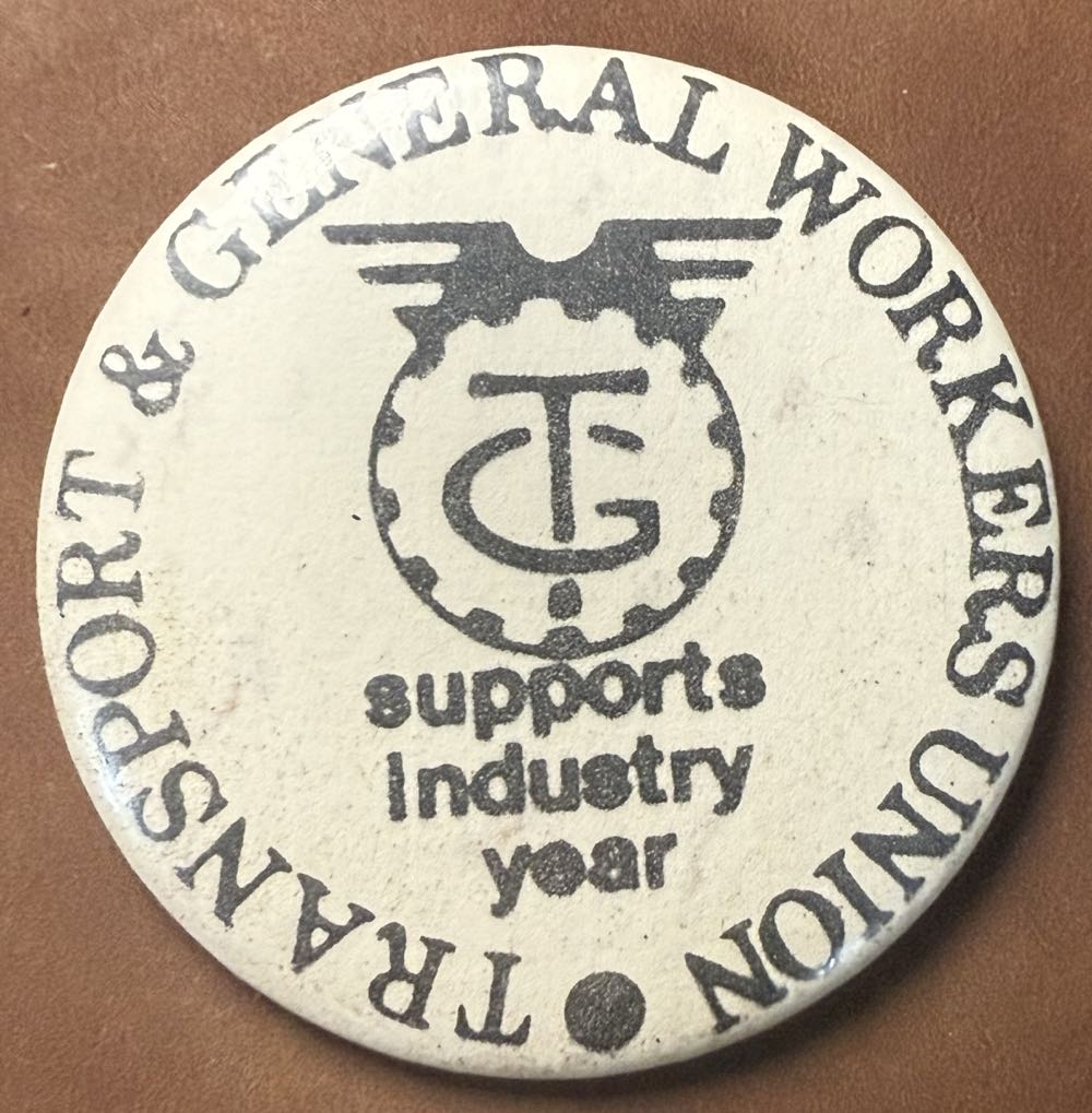 Transport and General Workers’ Union- We Say Yes
