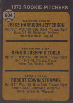 1973 Rookie Pitchers (Jesse Jefferson / Dennis O’Toole / Bob Strampe)  baseball card collectible - Main Image 2