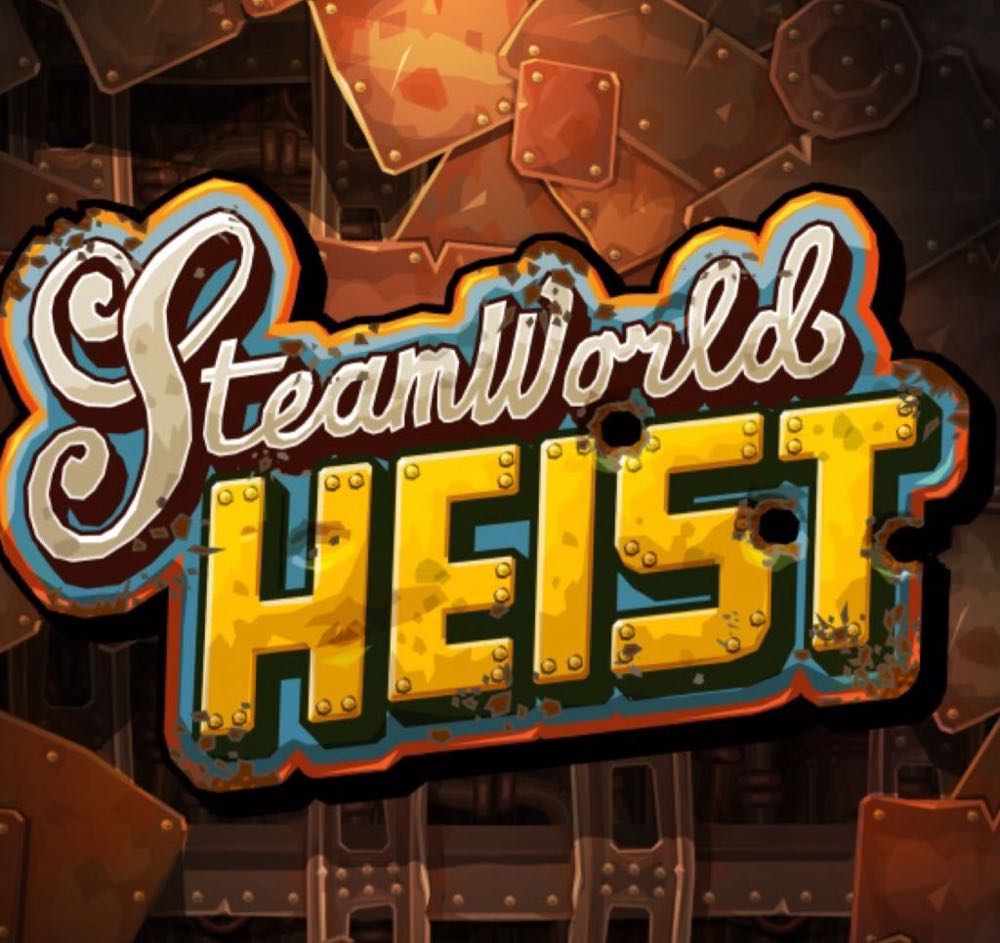 Steamworld Heist